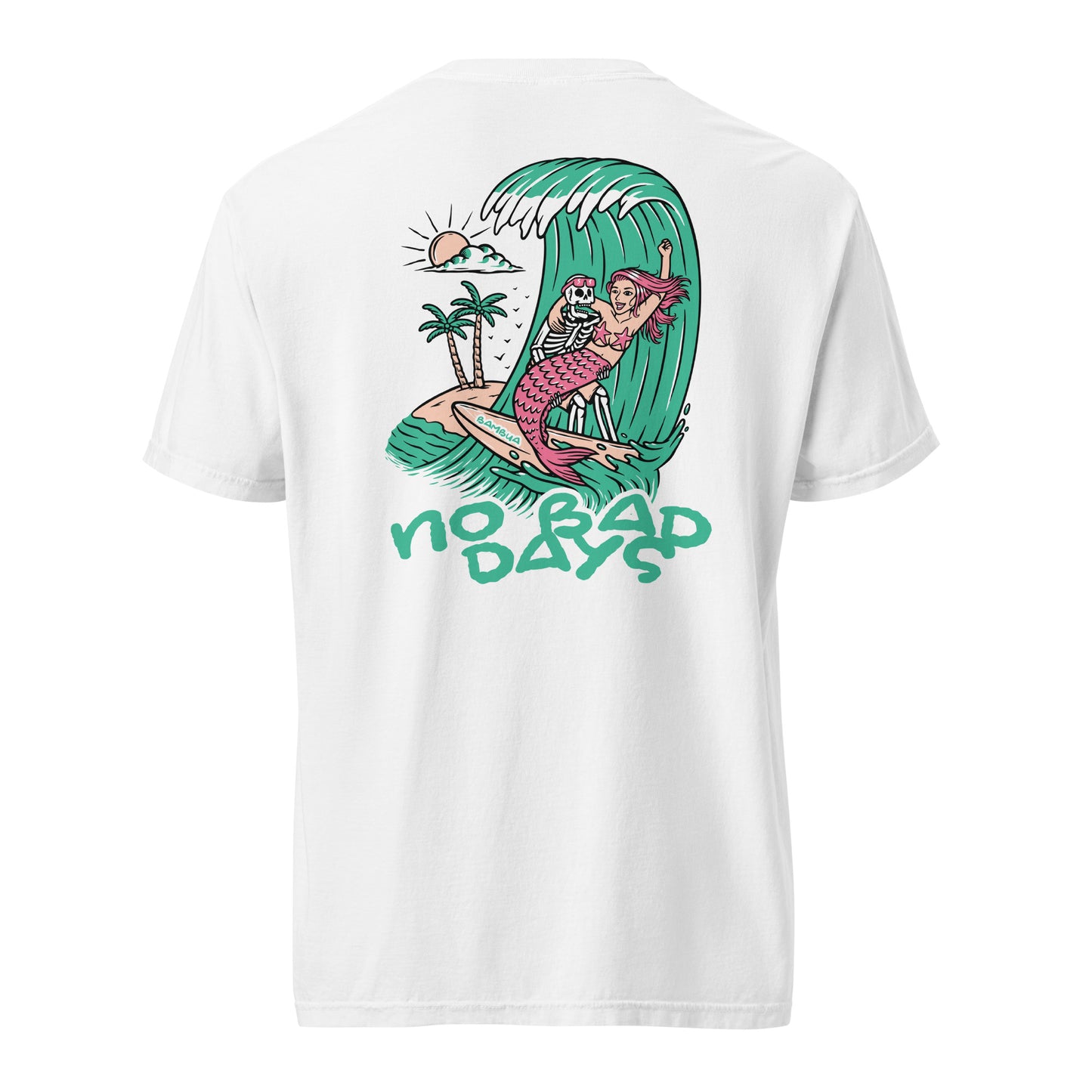No Bad Days garment-dyed heavyweight t-shirt